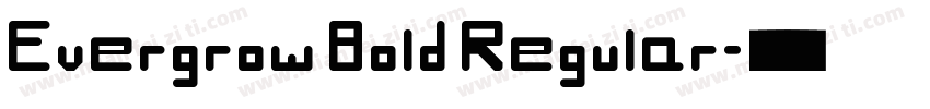 Evergrow Bold Regular字体转换